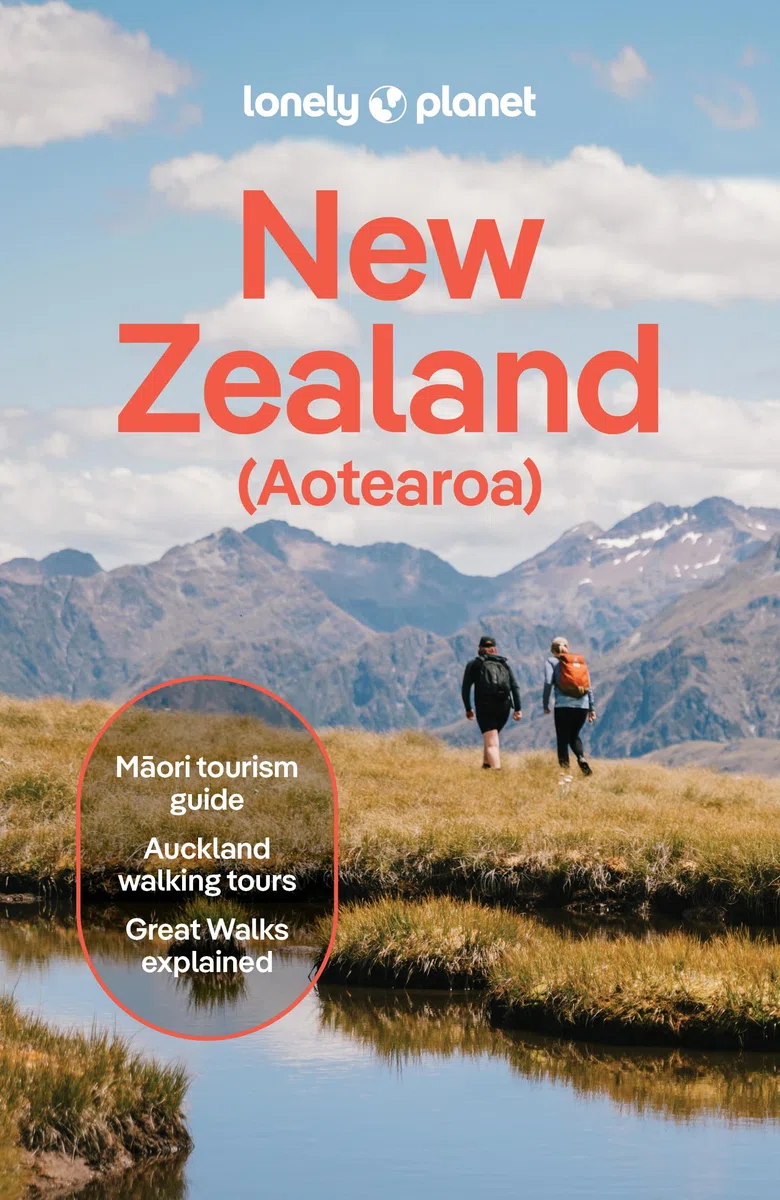 Lonely Planet New Zealand: 2025 - 2026 Travel Guide | Plan the Trip of a Lifetime | Detailed Itineraries & Maps | Insider Tips | Covers Auckland, Queenstown, Wellington, Taranaki and more