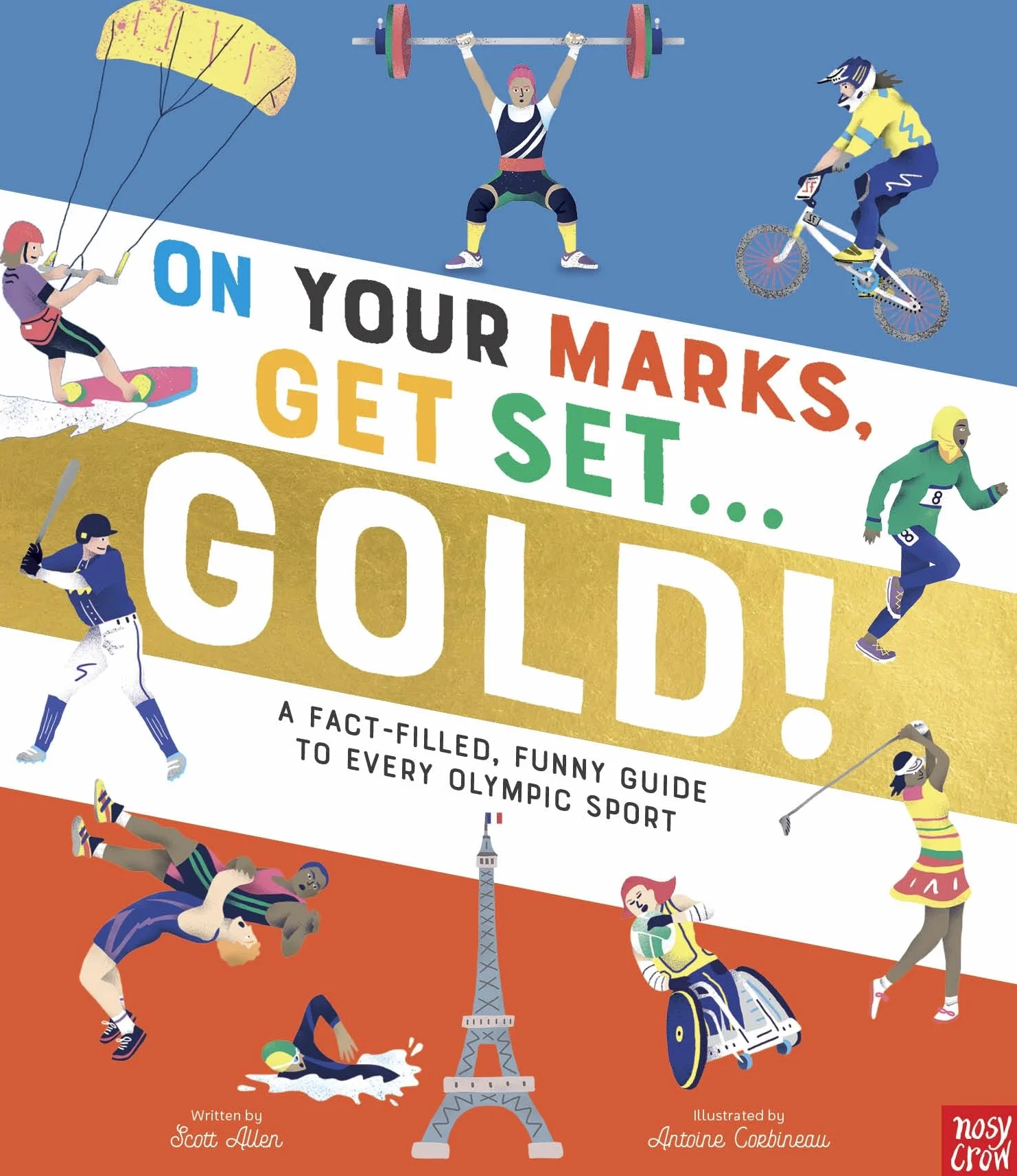 On Your Marks, Get Set, Gold!: A Fact-Filled, Funny Guide to Every Olympic Sport
