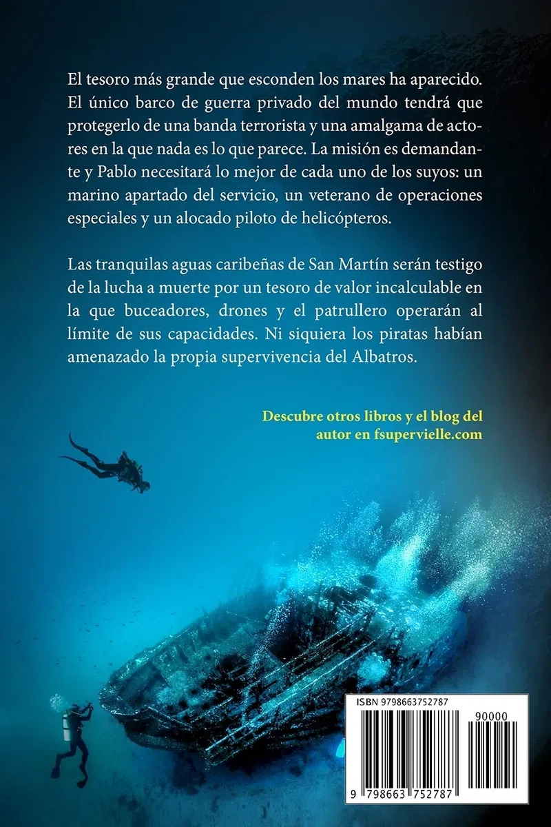 El galeón de Sint Maarten: Barcos de guerra, drones y un tesoro sumergido: 3 (El Albatros)