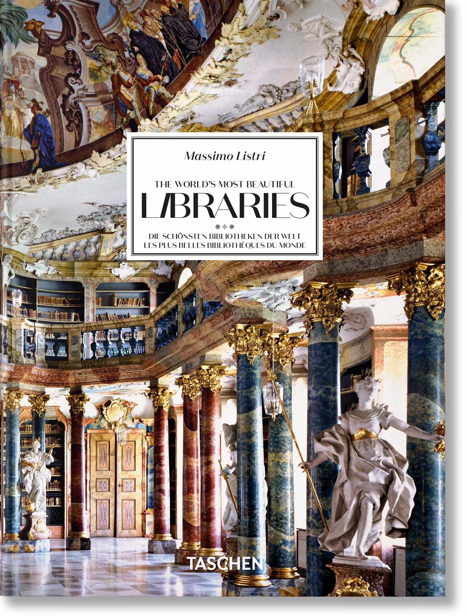 Massimo Listri: The World’s Most Beautiful Libraries. 45th Ed. (45th Edition)