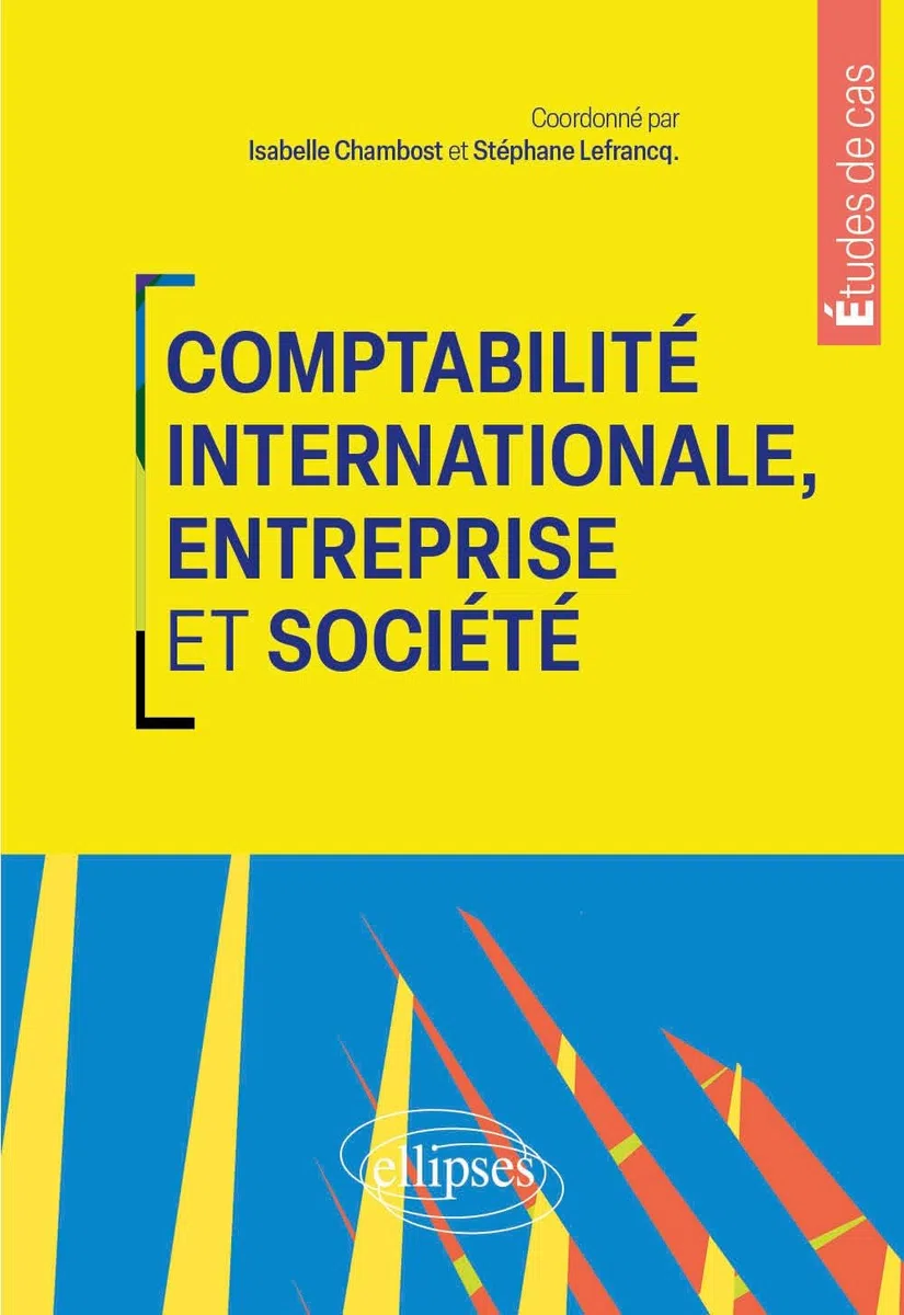 Comptabilité internationale, entreprise et société (Études de cas)