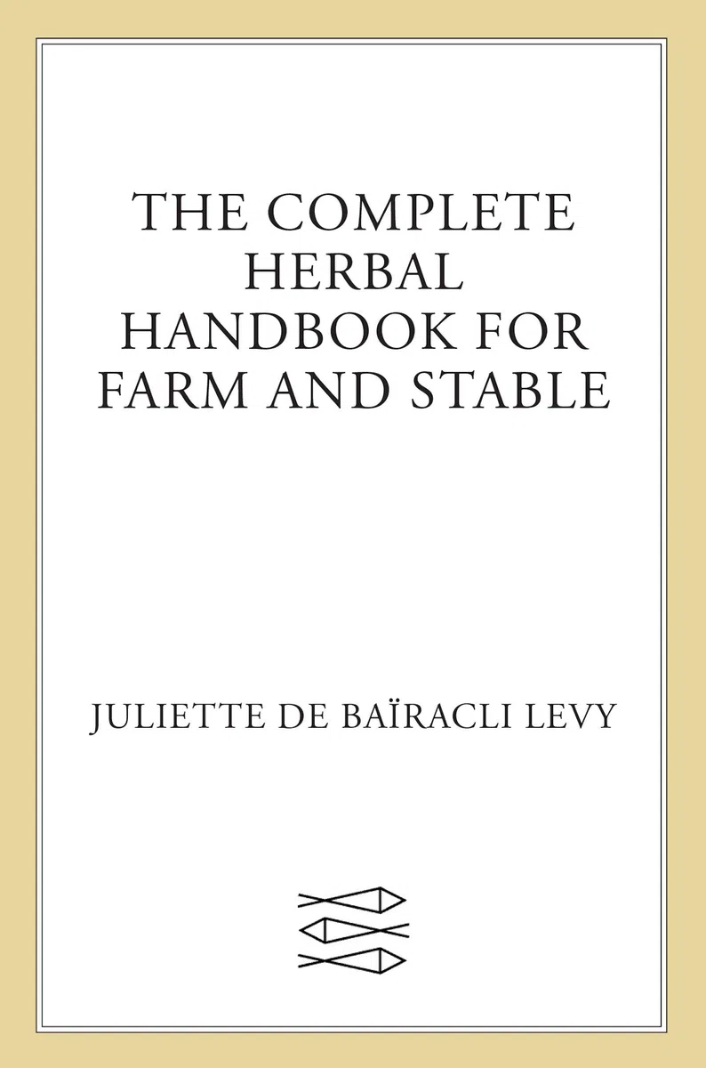 The Complete Herbal Handbook for Farm and Stable