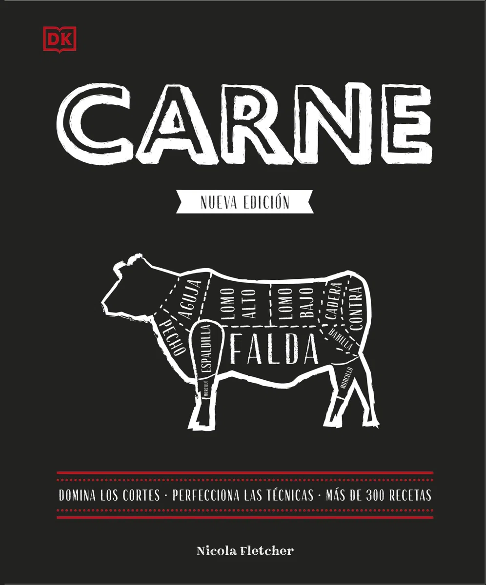 Carne (nueva edición): Domina los cortes. Perfecciona las técnicas. Más de 300 recetas. (Cocina)