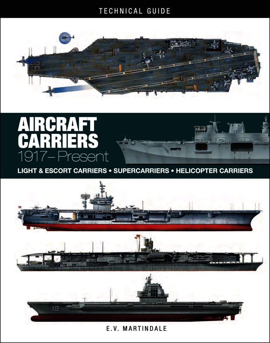 Aircraft Carriers: 1917–Present (Technical Guides)