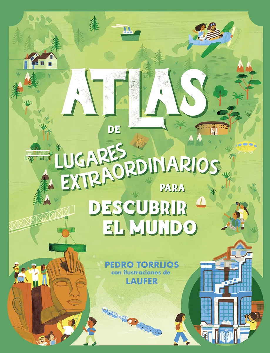 Atlas de lugares extraordinarios para descubrir el mundo (Pequeños curiosos)