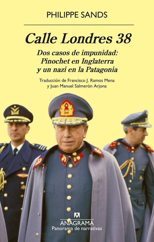 Calle Londres 38: Dos casos de impunidad: Pinochet en Inglaterra y un nazi en la Patagonia (Panorama de narrativas)