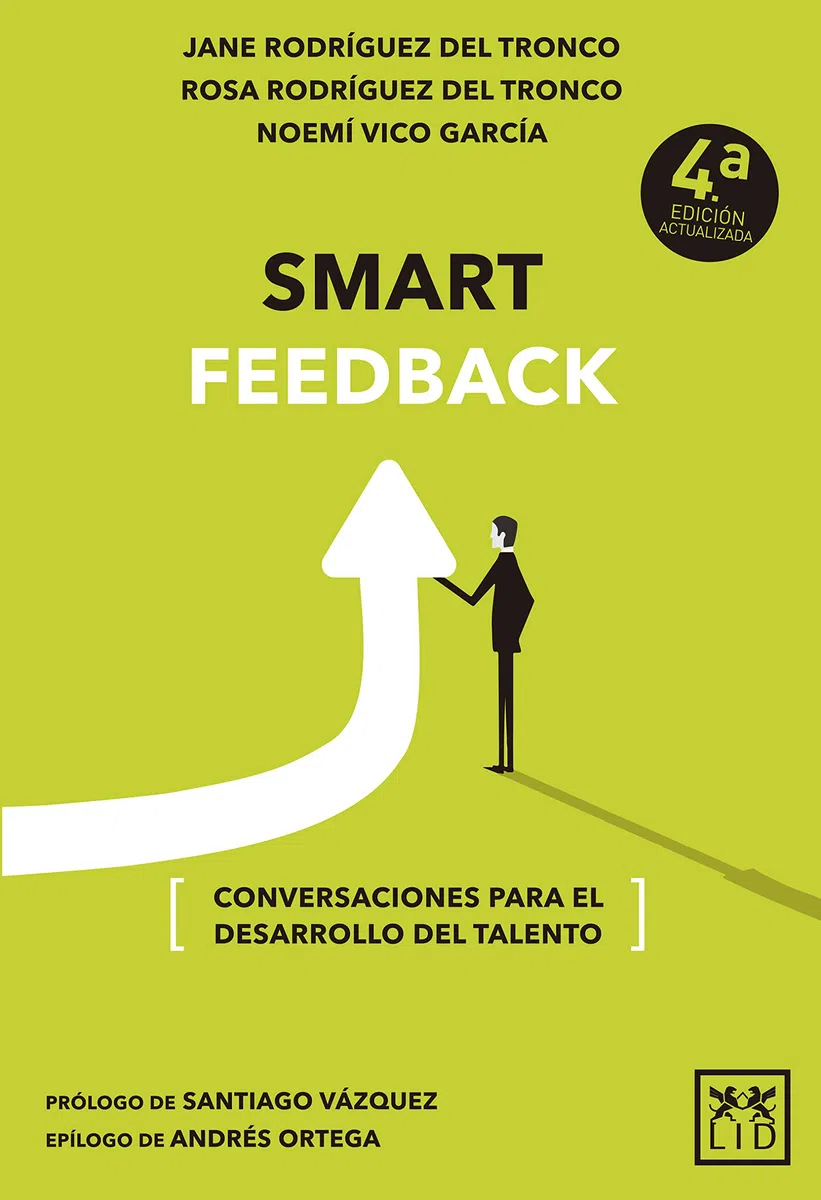 Smart Feedback: Conversaciones para el desarrollo del talento (Acción Empresarial)