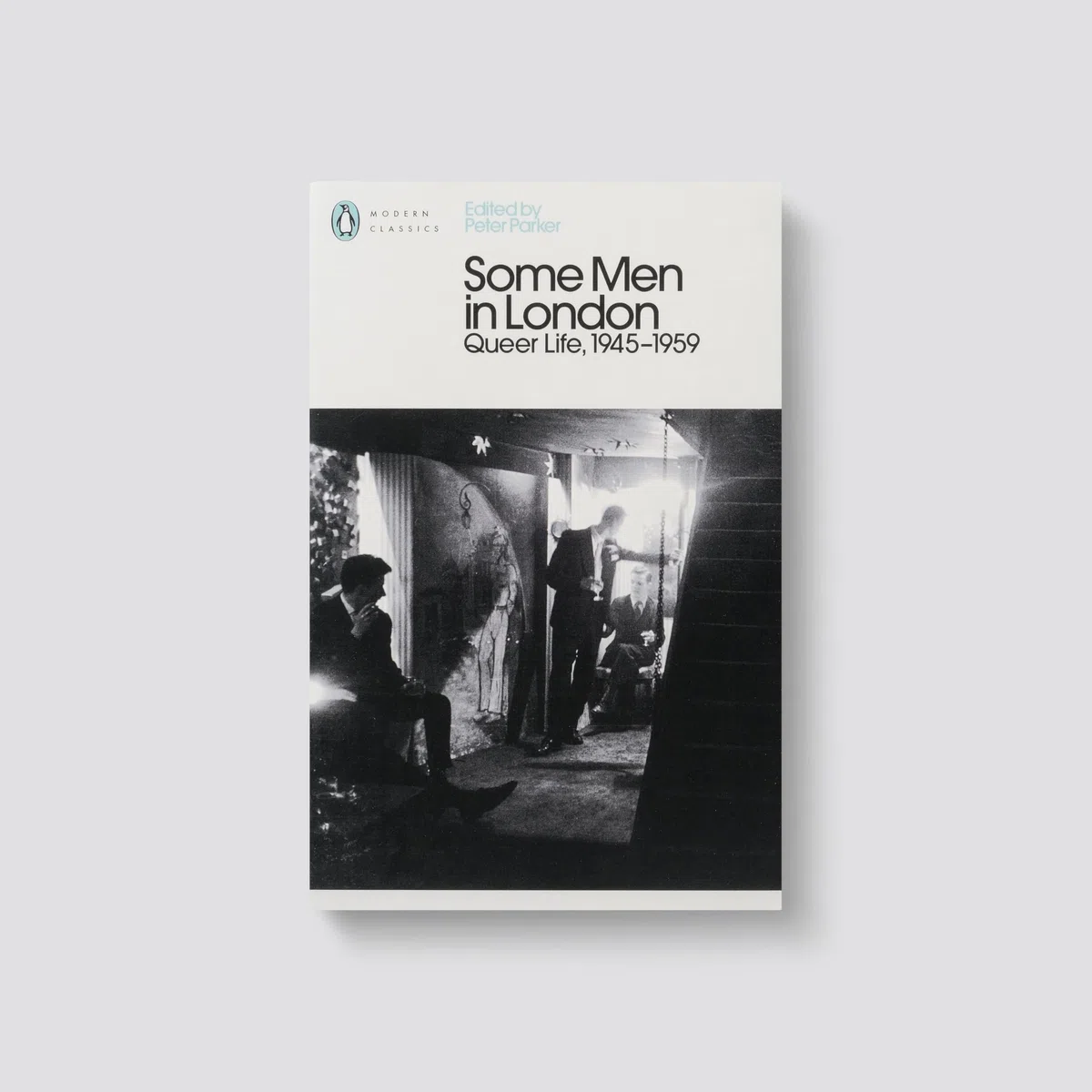 Some Men In London: Queer Life, 1945-1959