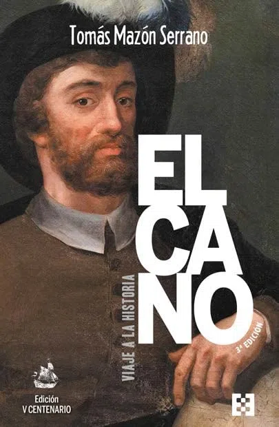 ELCANO, VIAJE A LA HISTORIA: Tercera edición (Ed. Rústica): 112 (NUEVO ENSAYO)