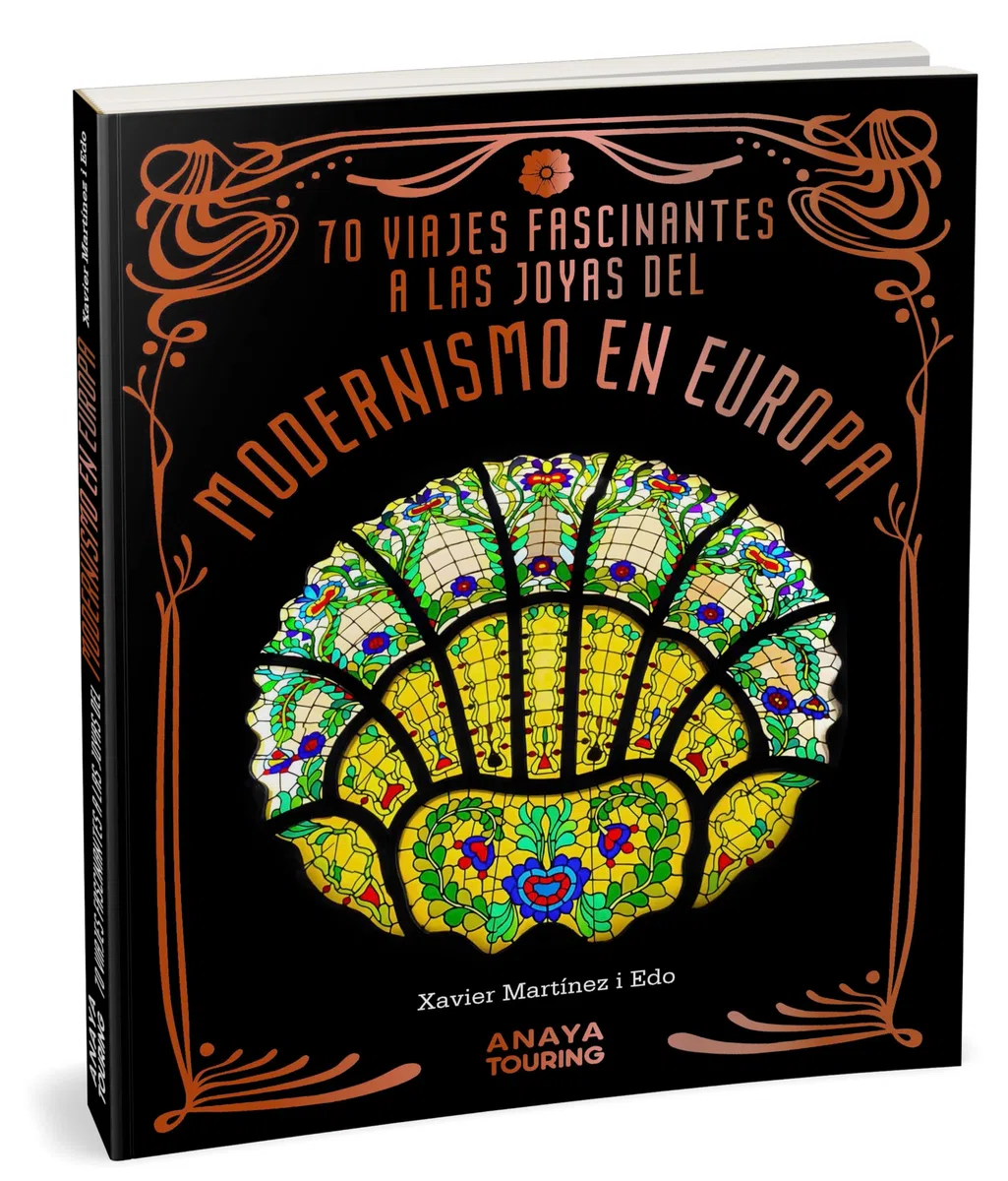 70 Viajes fascinantes a las joyas del modernismo en Europa (Guías Singulares)