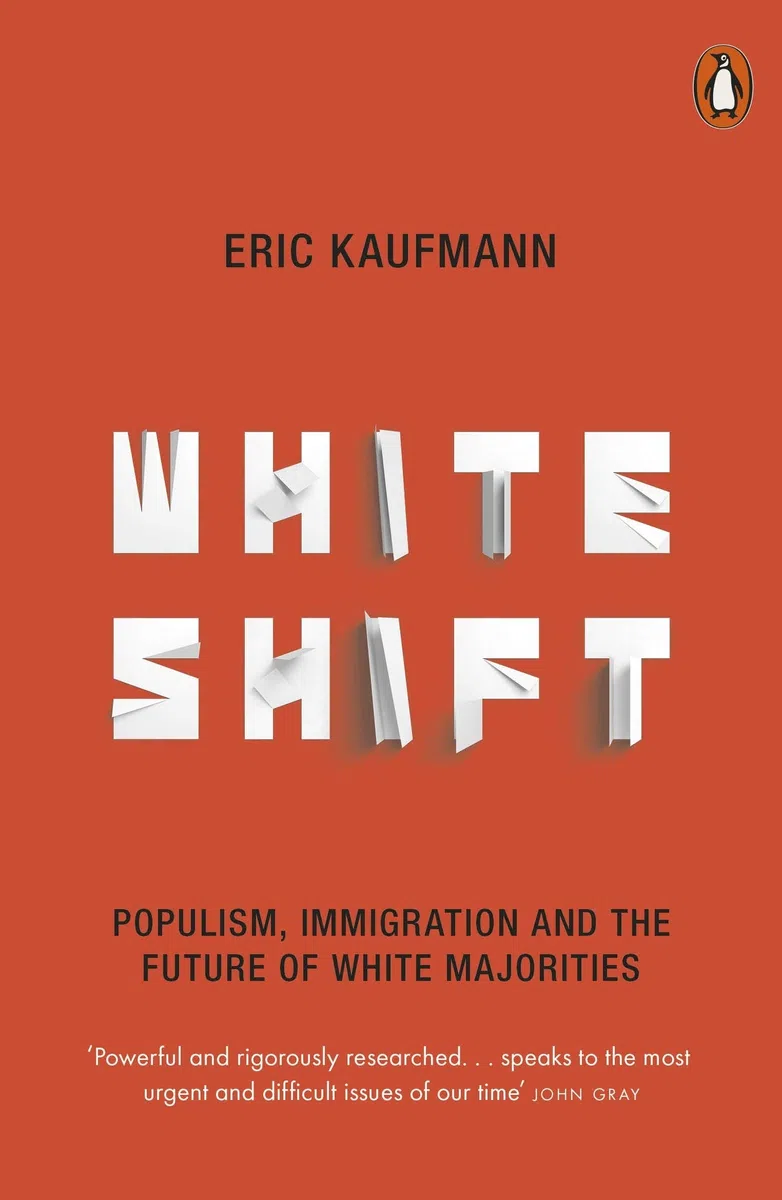 White Shift: Populism, Immigration and the Future of White Majorities