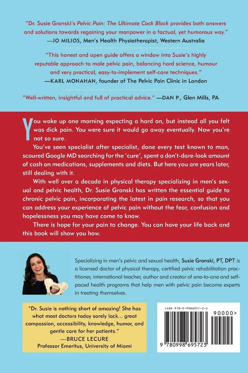 Pelvic Pain The Ultimate Cock Block: A no-bullshit guide for men navigating through pelvic pain (Updated Edition)