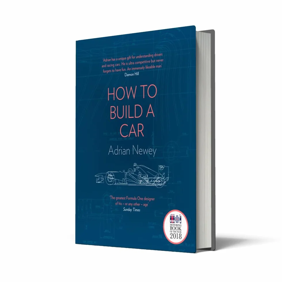 How to Build a Car: The Autobiography of the World’s Greatest Formula 1 Designer
