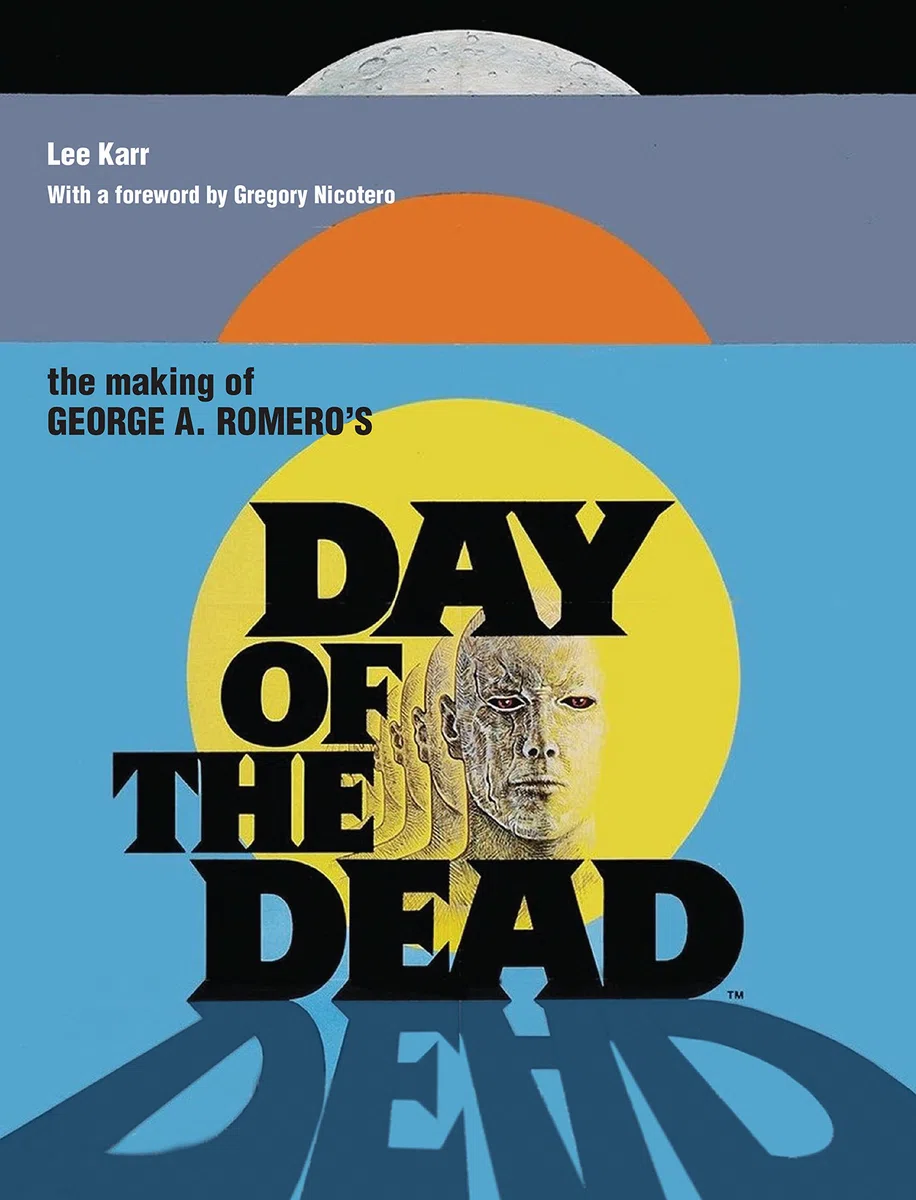The Making of George A. Romero's Day of the Dead