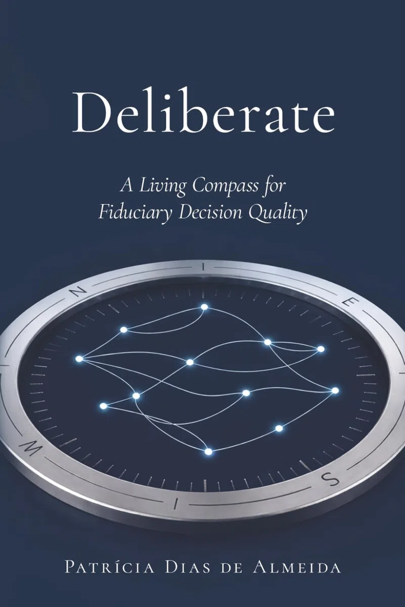 Deliberate: A Living Compass for Fiduciary Decision Quality