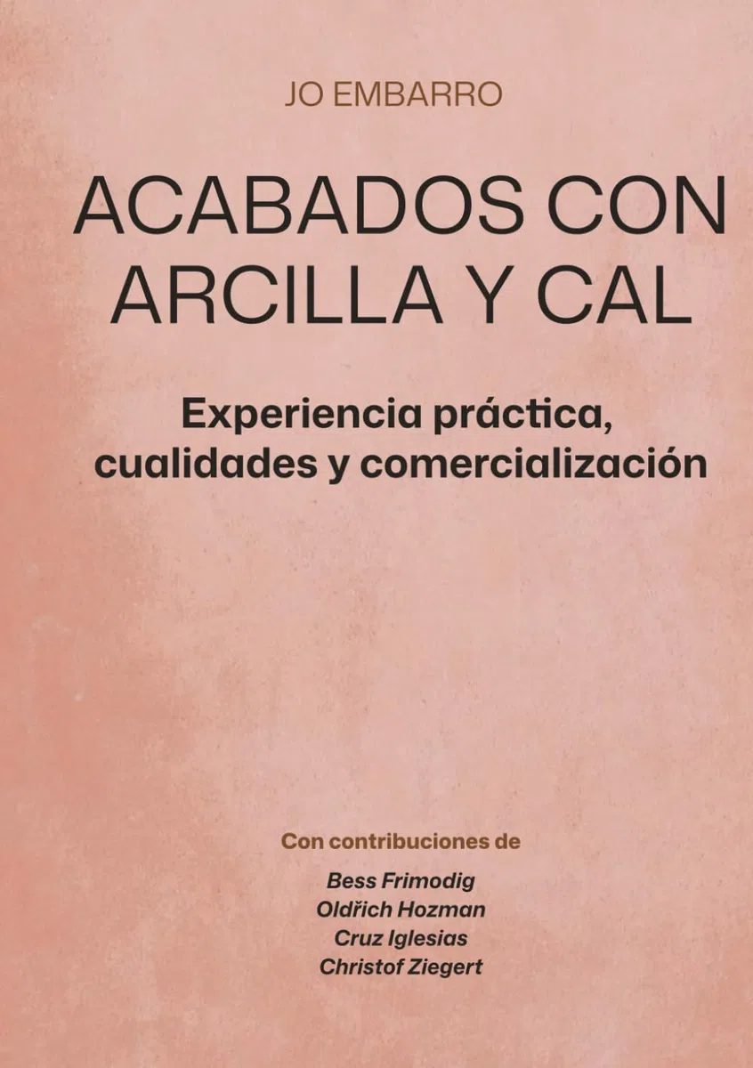 ACABADOS CON ARCILLA Y CAL: Experiencia práctica, cualidades y comercialización