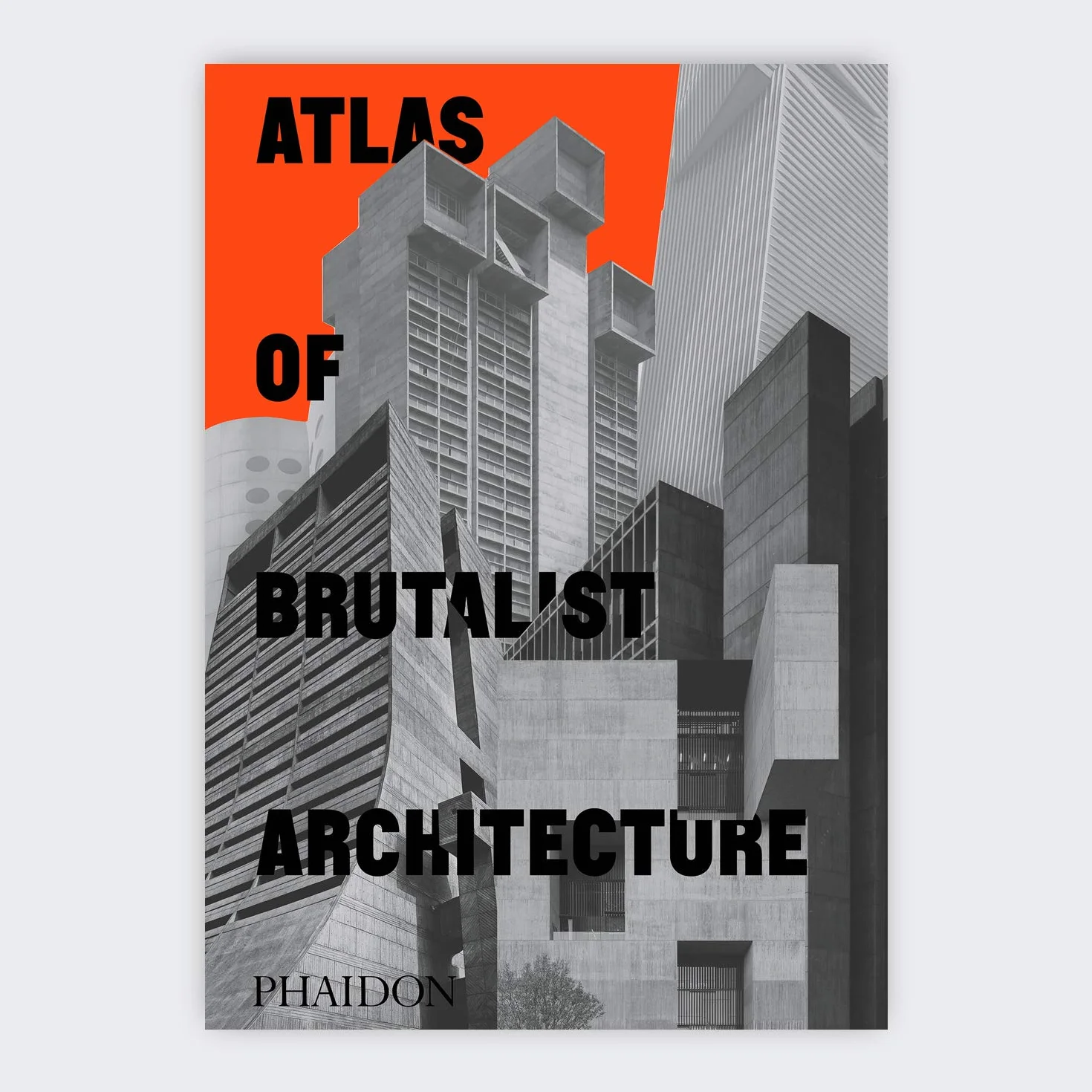 Atlas of Brutalist Architecture: Classic format