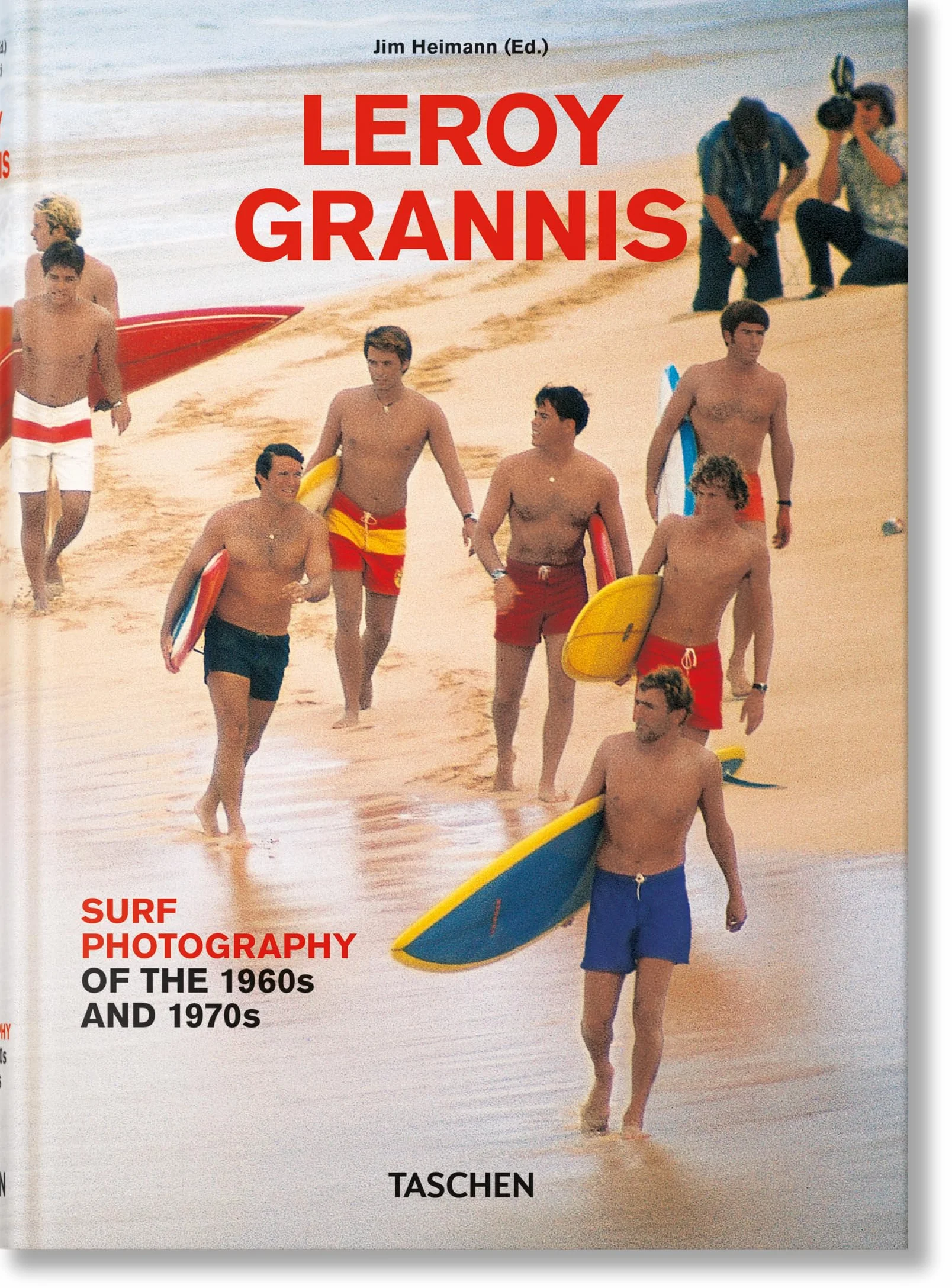 LeRoy Grannis. Surf Photography of the 1960s and 1970s (Sourcebook)