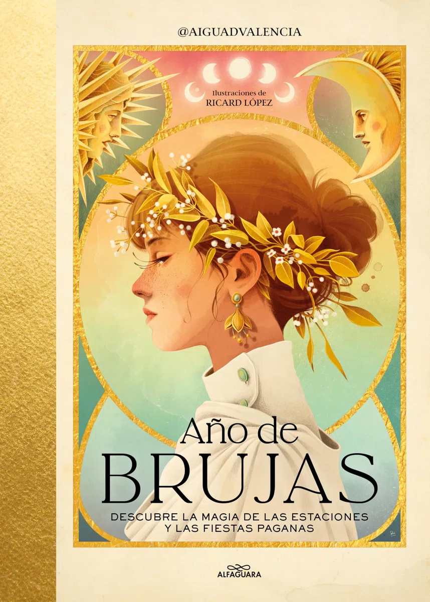 Año de brujas: Descubre la magia de las estaciones y las fiestas paganas (No ficción ilustrados)