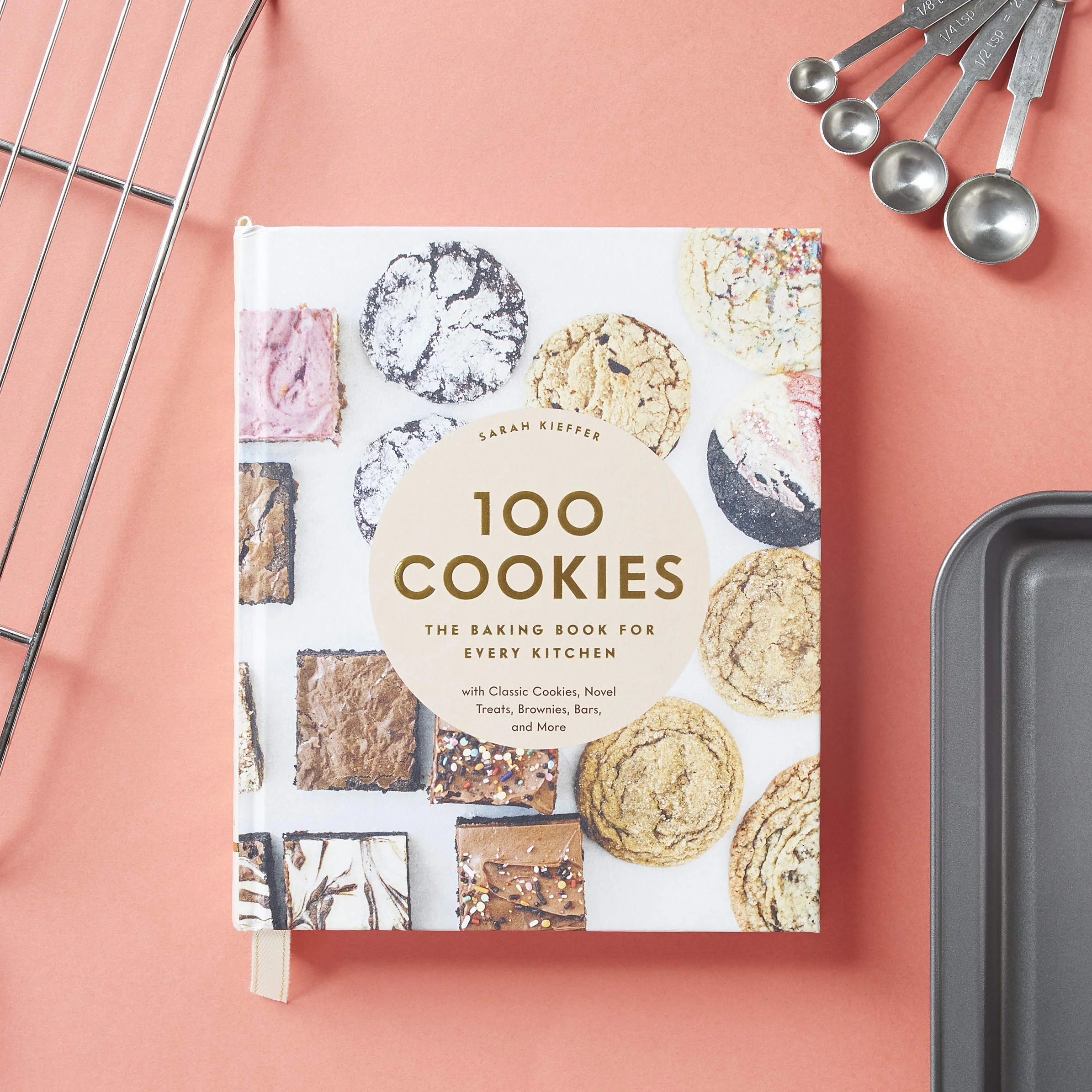 100 Cookies: The Baking Book for Every Kitchen, with Classic Cookies, Novel Treats, Brownies, Bars, and More (100 Baking Recipes for Every Kitchen)