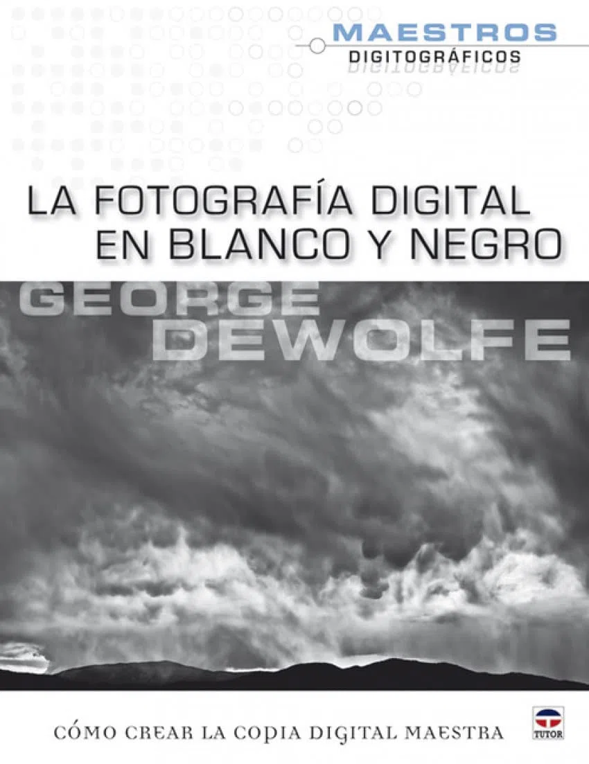 La Fotografía Digital En Blanco y Negro
