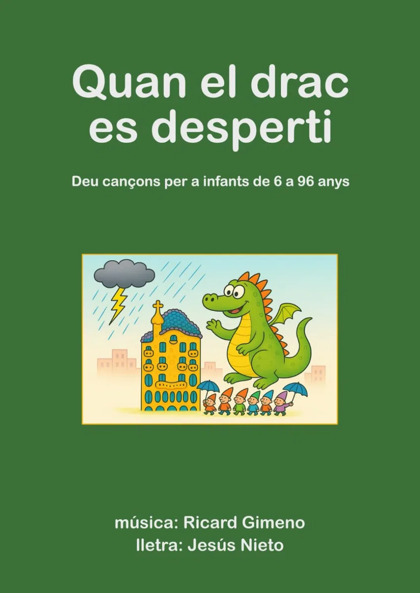 Quan el drac es desperti: Deu cançons per a infants de 6 a 96 anys