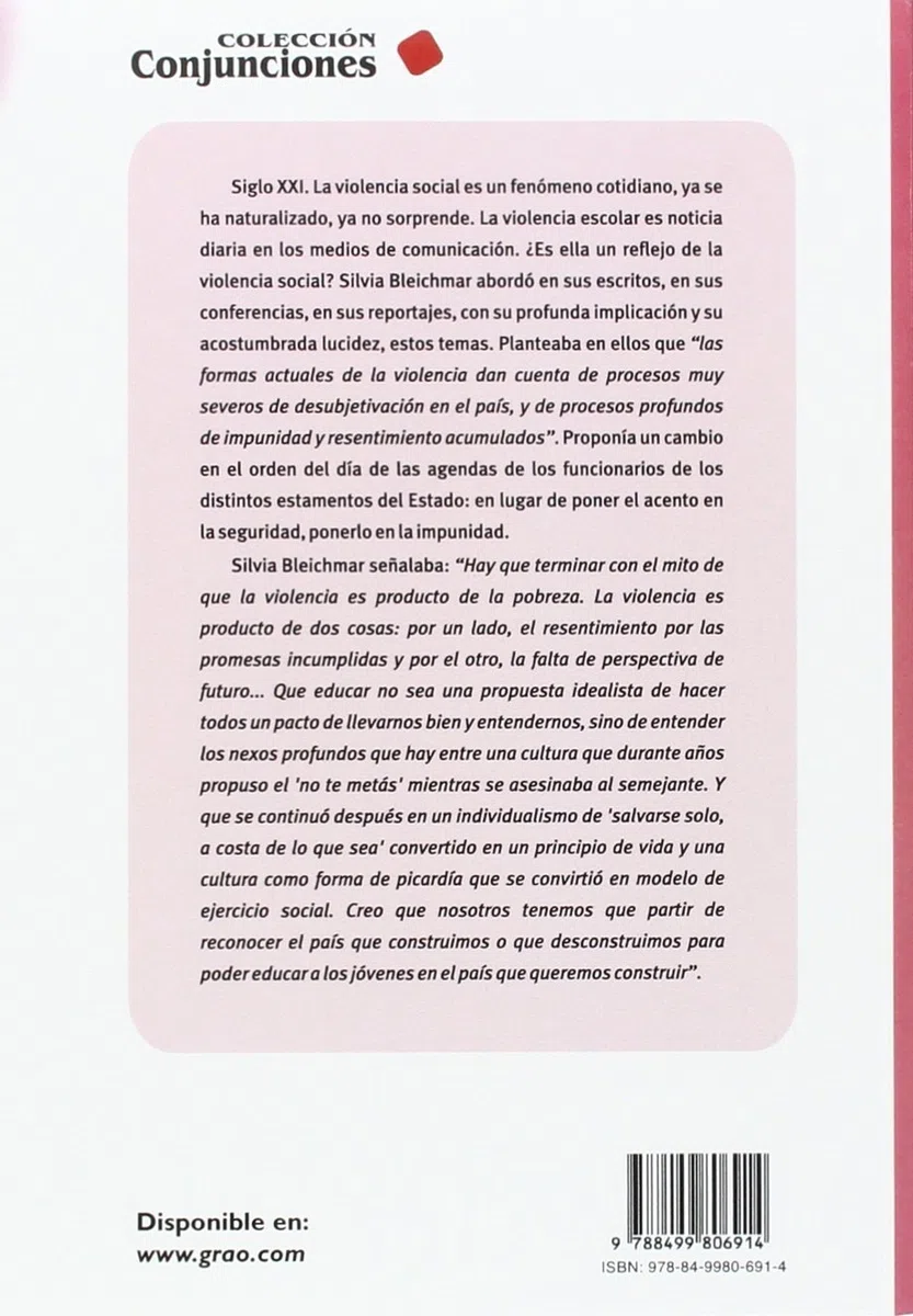 Violencia social - Violencia escolar: De la puesta de límites a la construcción de legalidades (Escritos, conferencias, interrogantes): 006 (Noveduc-Graó)