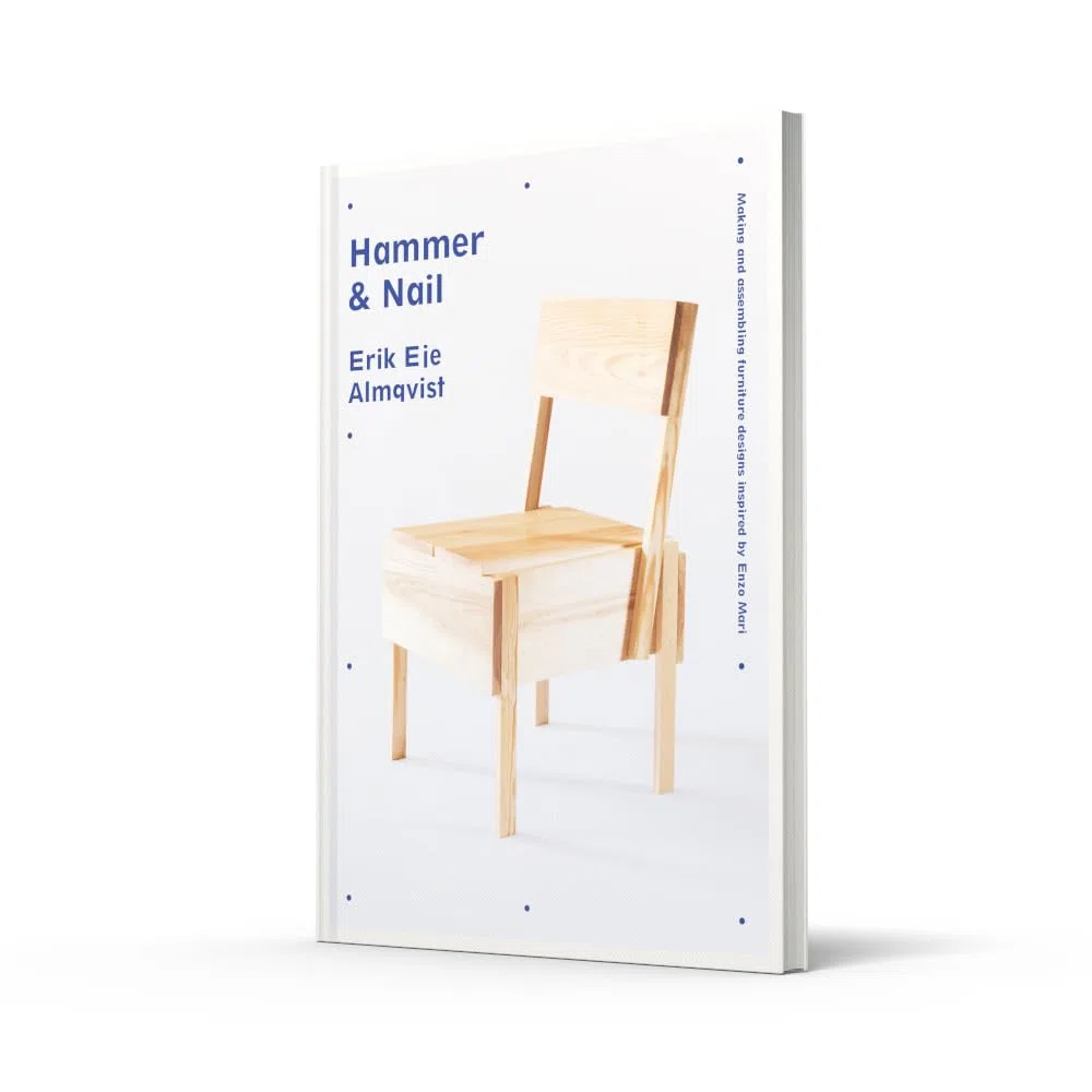 Hammer & Nail: Making and assembling furniture designs inspired by Enzo Mari
