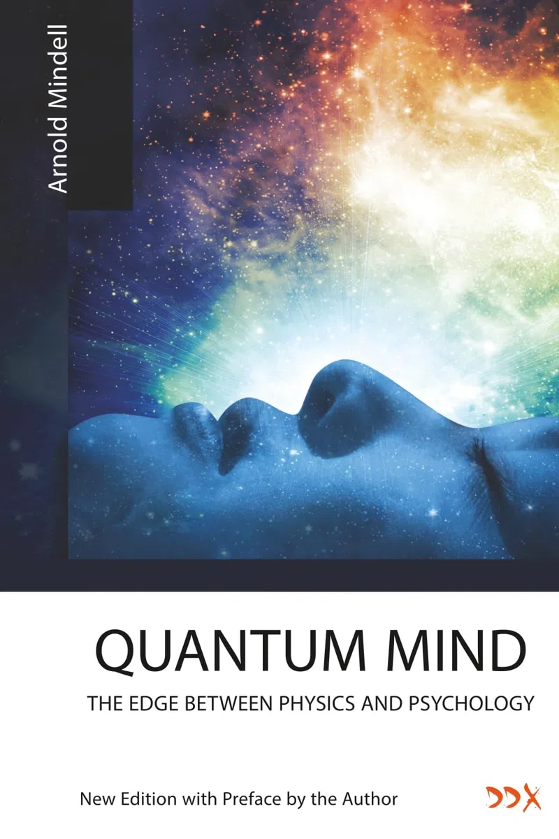 Quantum Mind: The Edge Between Physics and Psychology