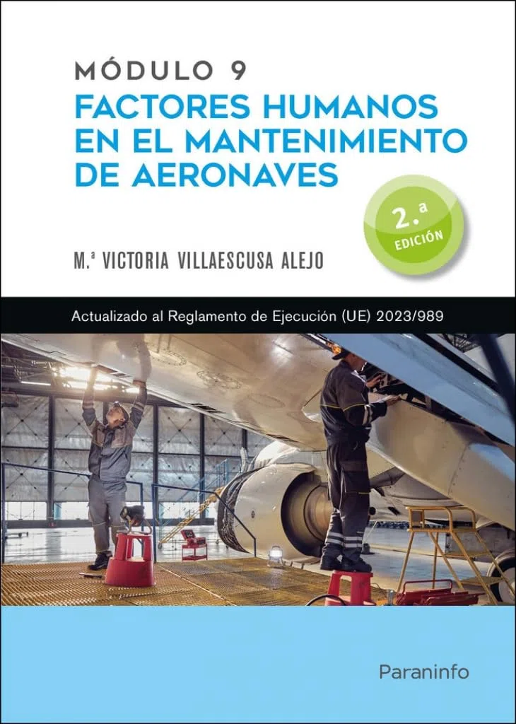 Módulo 9. Factores humanos en el mantenimiento de aeronaves 2.ª edición (Aeronáutica)