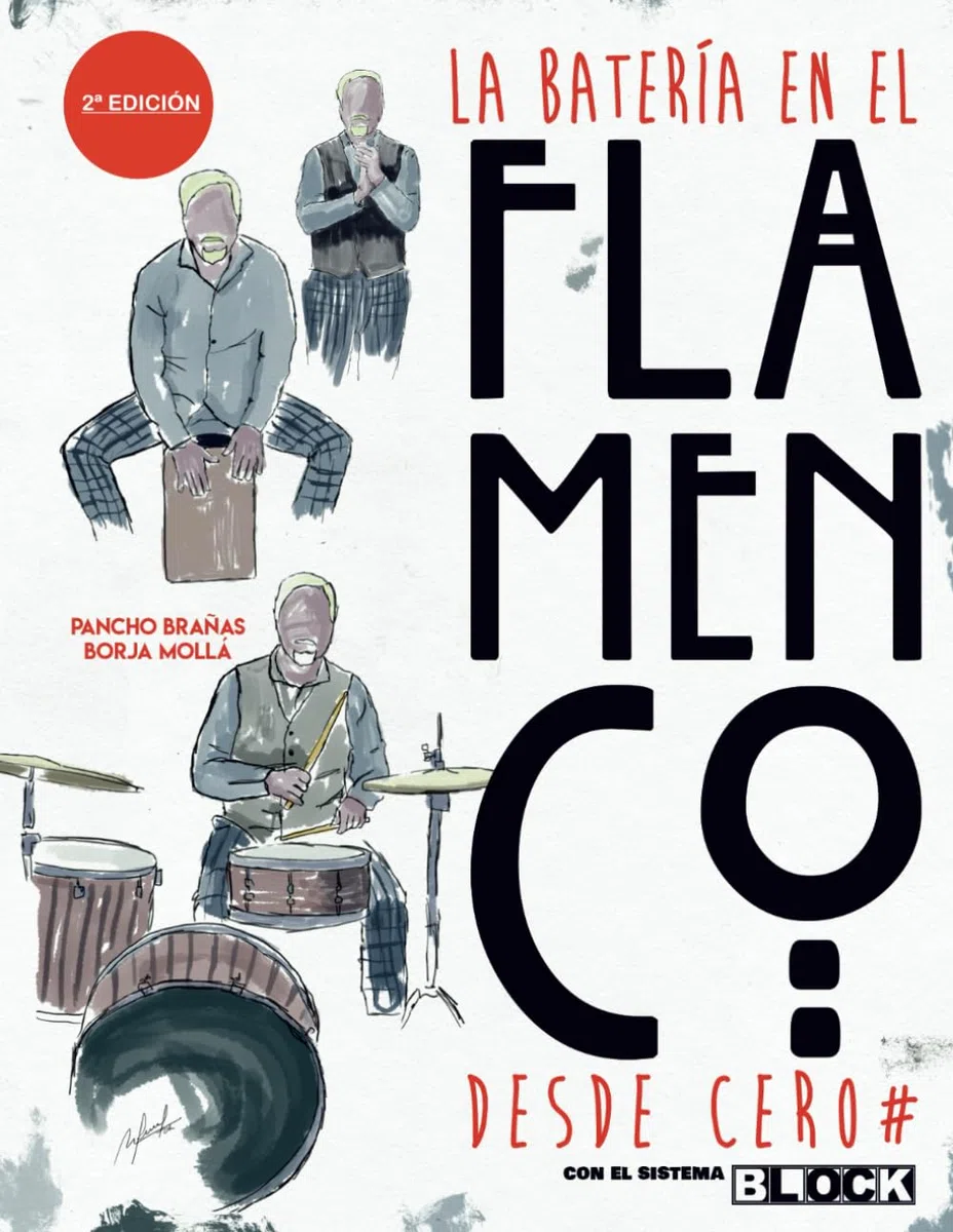 La Batería en el Flamenco Desde Cero: y palmas y cajón con el Sistema BLOCK