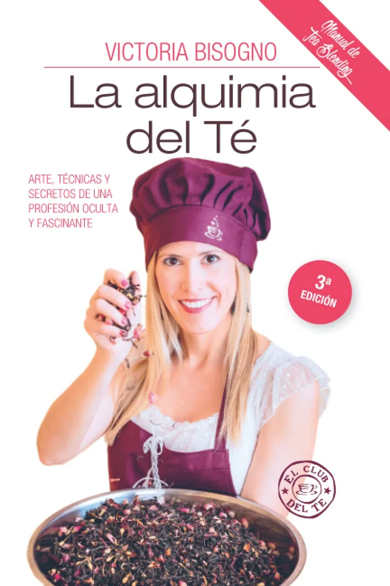 La Alquimia del Té: Arte, técnicas y secretos de una profesión oculta y fascinante