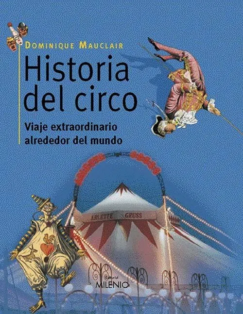 Historia del circo: Viaje extraordinario alrededor del mundo (Visión)