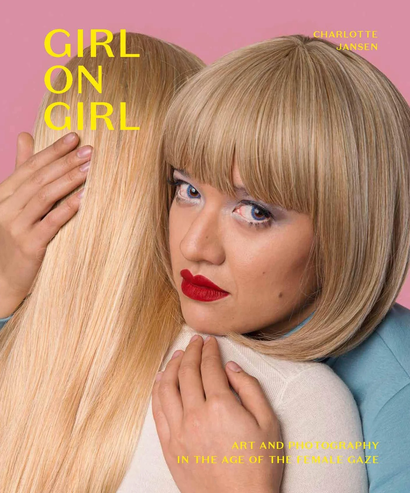 Girl On Girl: Art and Photography in the Age of the Female Gaze