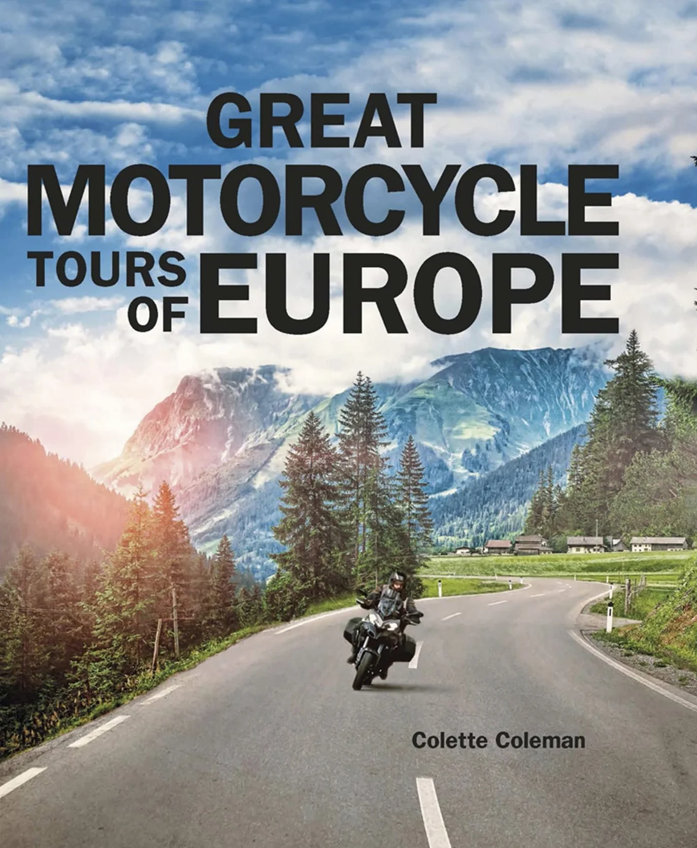 Great Motorcycle Tours of Europe [Idioma Inglés]