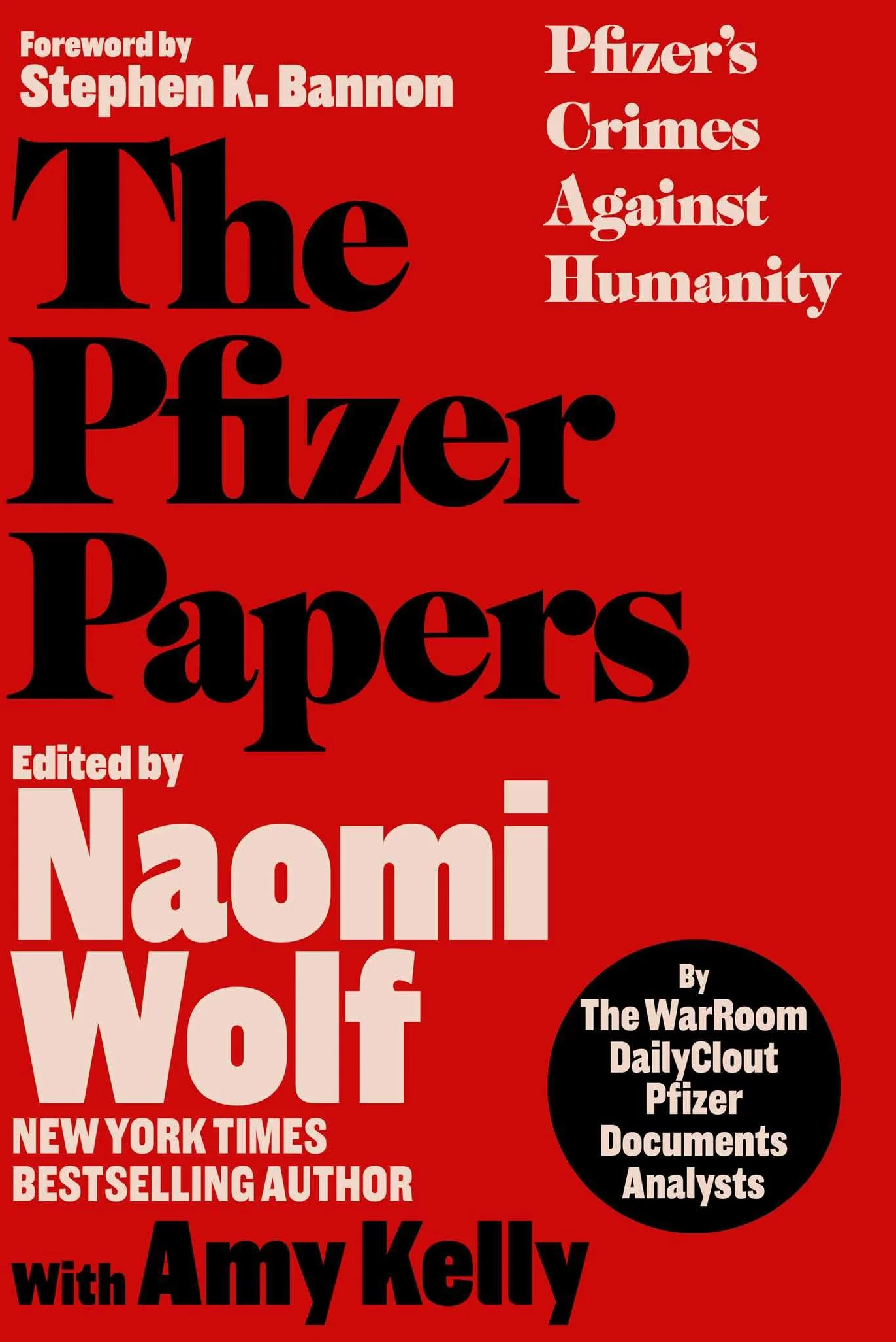 The Pfizer Papers: Pfizer's Crimes Against Humanity