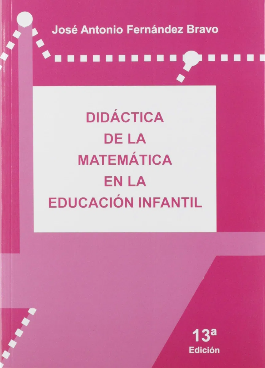 Didáctica De la matemática en La Educación Infantil (13ª Edición - 2019) (SIN COLECCION)