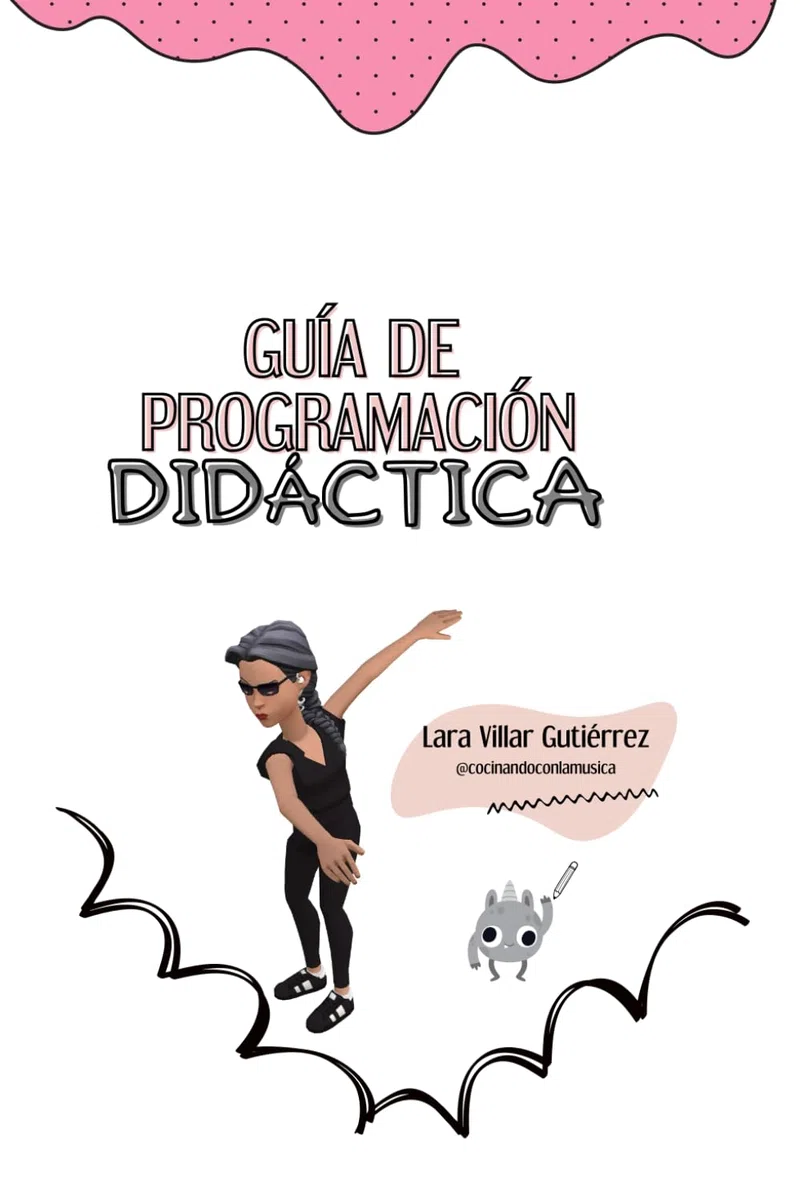 GUÍA DE PROGRAMACIÓN DIDÁCTICA: CÓMO DISEÑAR UNA EXCELENTE PROGRAMACIÓN