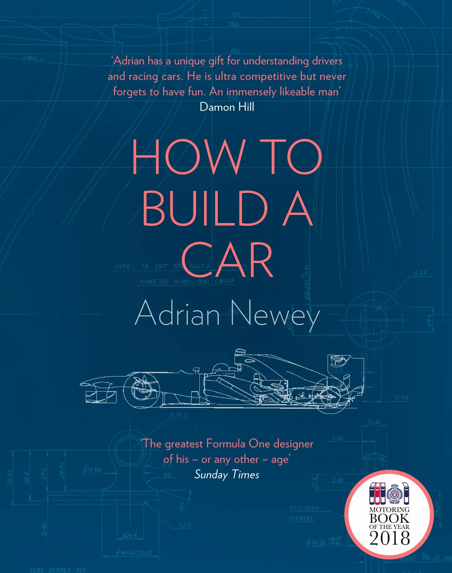 How to Build a Car: The Autobiography of the World’s Greatest Formula 1 Designer