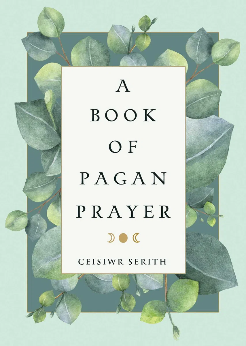 A Book of Pagan Prayer: Volume 3