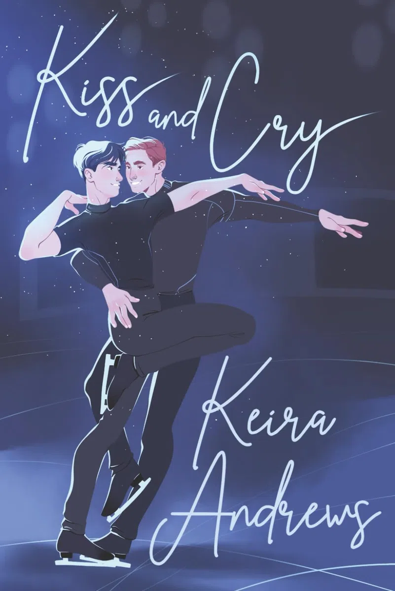 Kiss and Cry: Illustrated Special Edition (Love on the Ice)