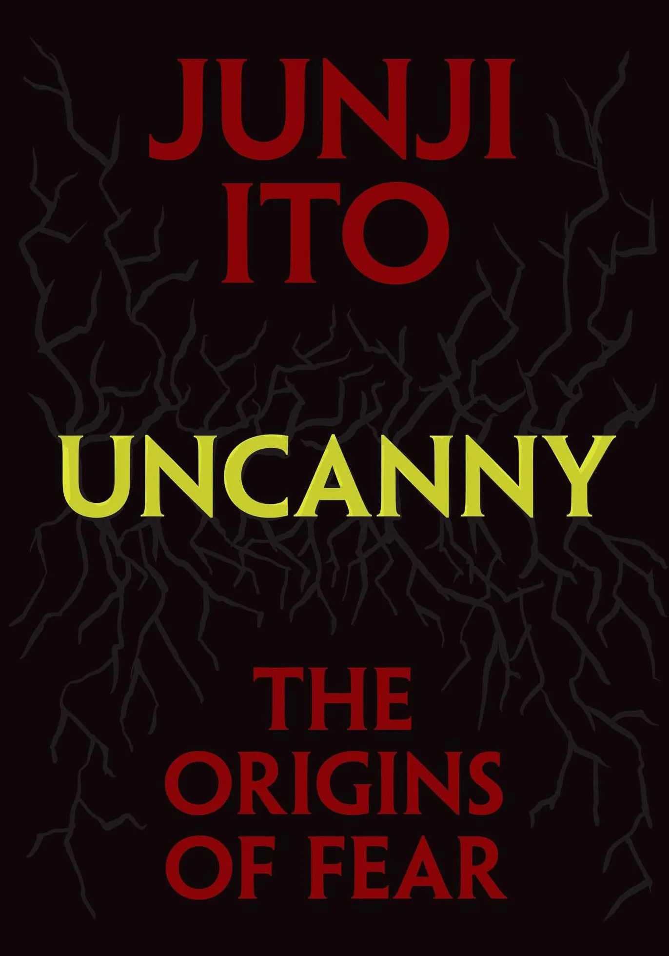 Uncanny: The Origins of Fear: autobiography (Junji Ito)