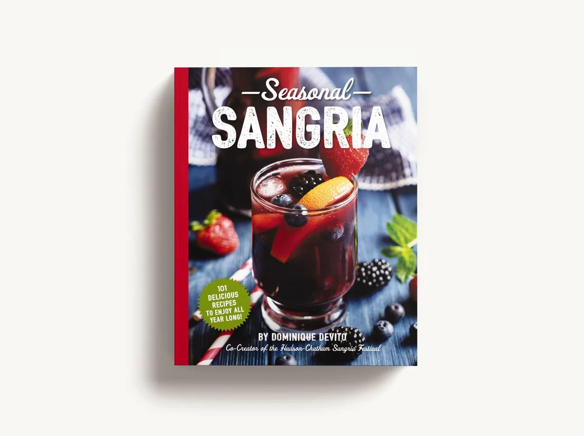 Seasonal Sangria | Softcover: 101 Delicious Recipes to Enjoy All Year Long! (The Art of Entertaining)