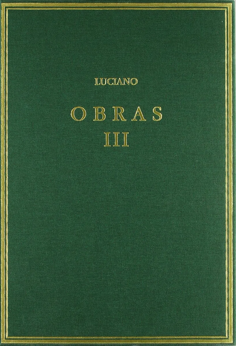 Obras. Vol. III. Fálaris 1-2. Dioniso. Héracles ... y otros opúsculos (Alma Mater)