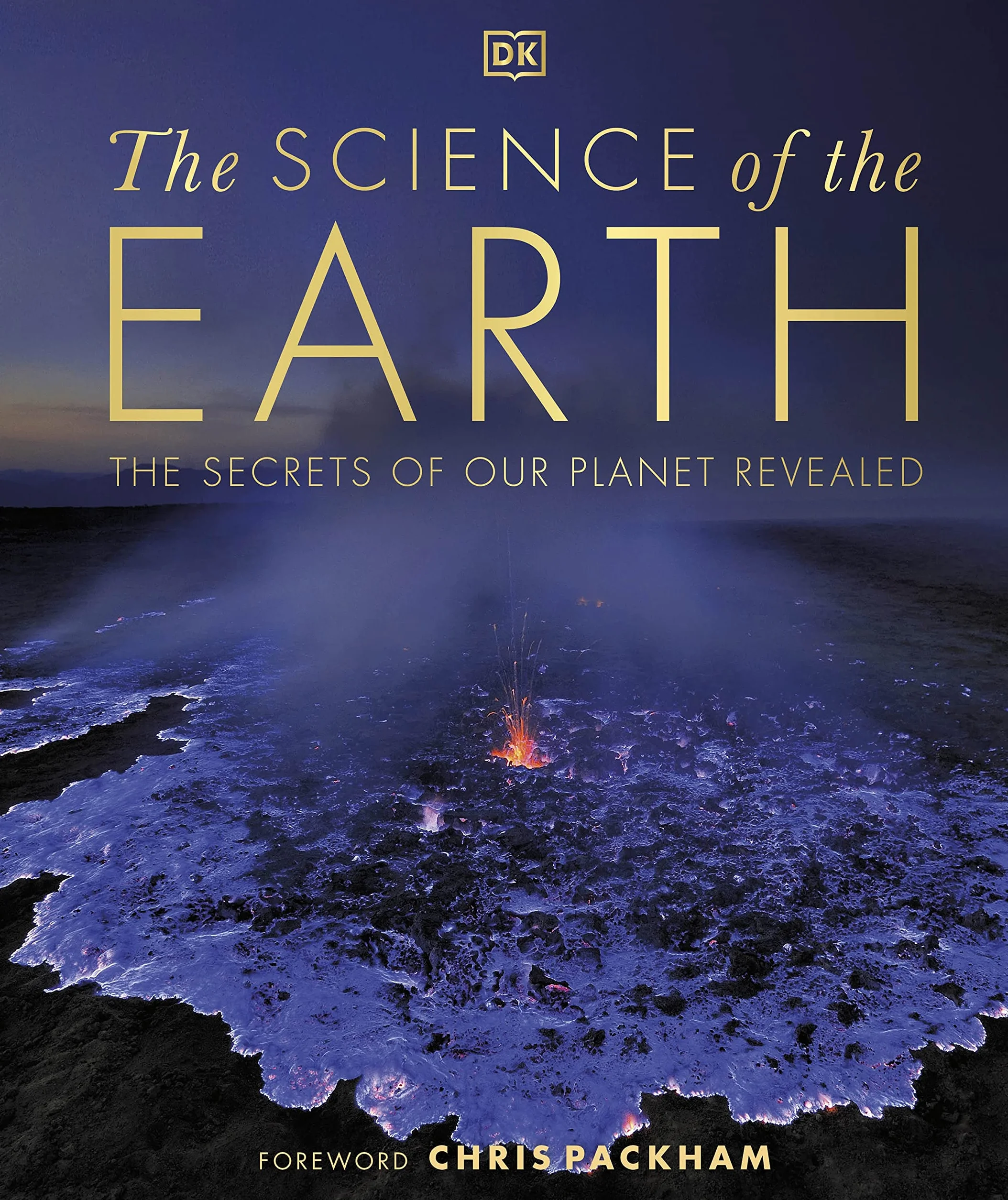 The Science of the Earth: The Secrets of Our Planet Revealed (DK Secret World Encyclopedias)