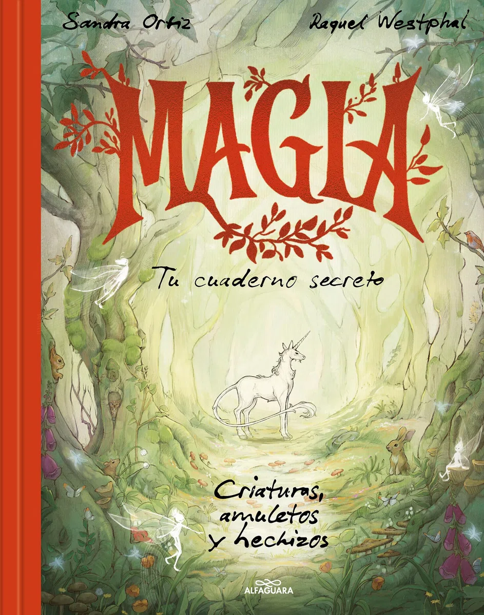 Magia. Tu cuaderno secreto: Criaturas, amuletos y hechizos (No ficción ilustrados)