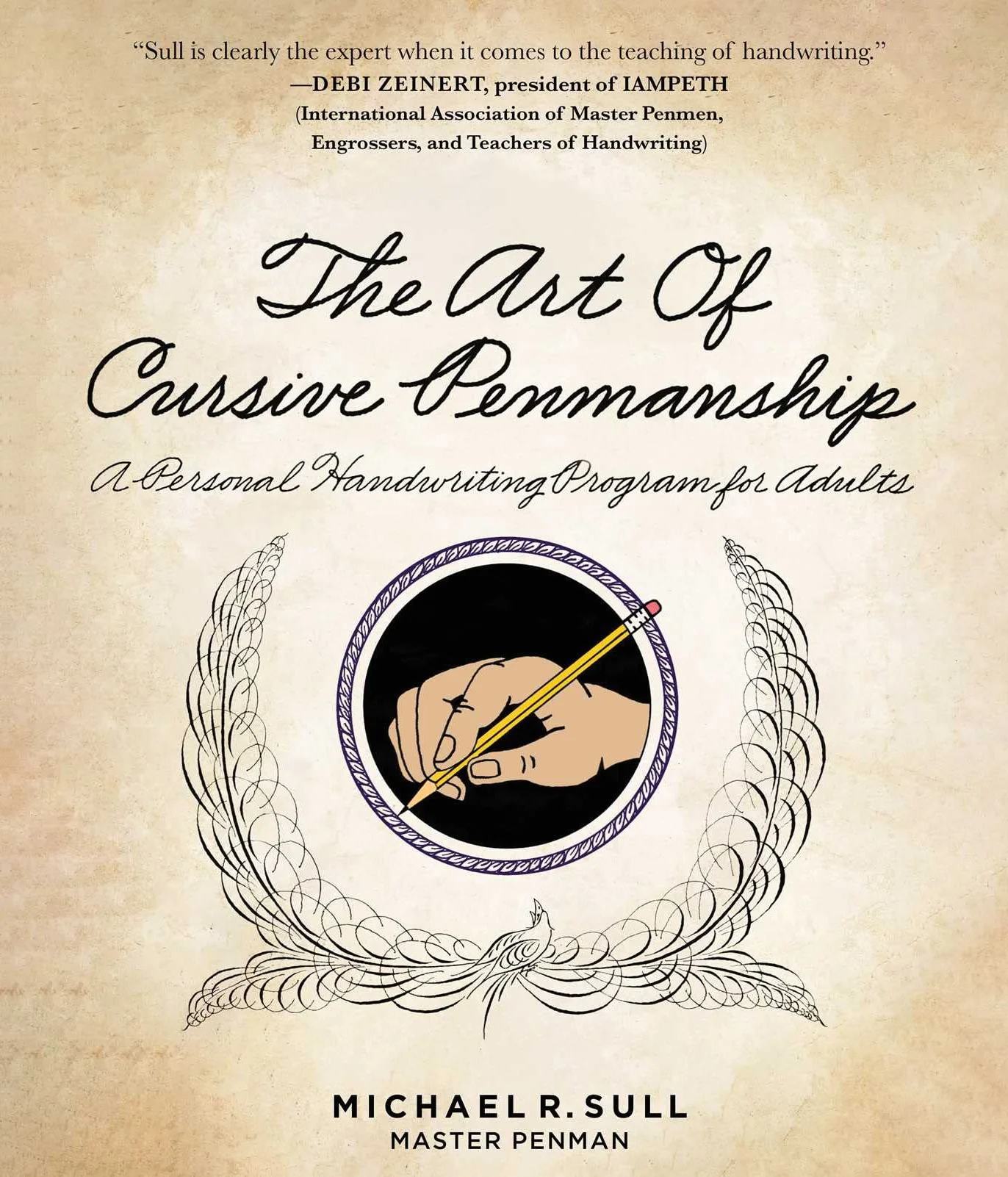The Art of Cursive Penmanship: A Personal Handwriting Program for Adults