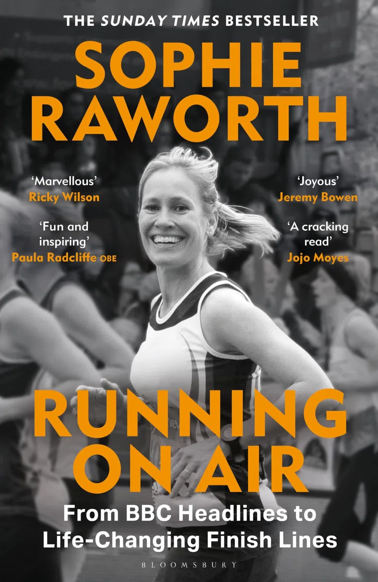 Running on Air: From BBC Headlines to Life-Changing Finish Lines THE INSTANT SUNDAY TIMES BESTSELLER