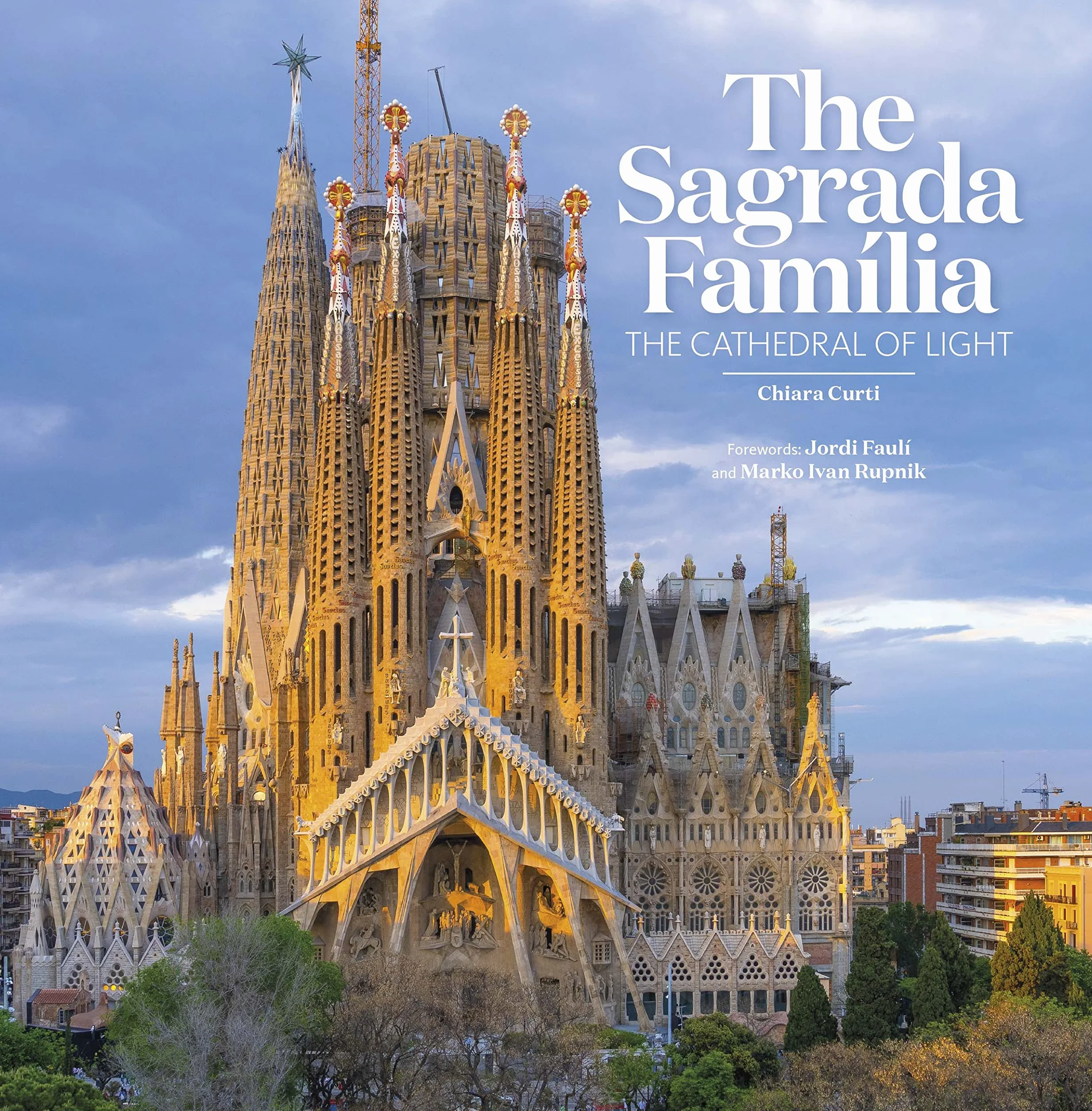 The Sagrada Família, The Cathedral of light (TRIANGLE BOOKS) English edition. A book by Chiara Curti with photographs by Pere Vivas (SIN COLECCION)