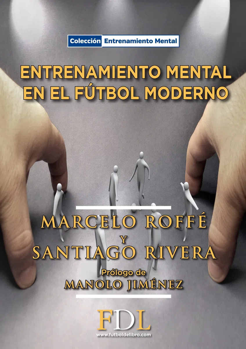 Entrenamiento Mental en el Fútbol Moderno: Herramientas Prácticas: 2